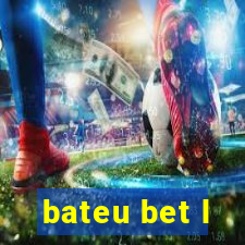 bateu bet l